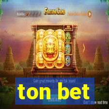 ton bet